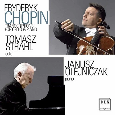 Chopin/ Strahl/ Olejniczak - Transcriptions for Cello and Piano / Tomasz Strahl