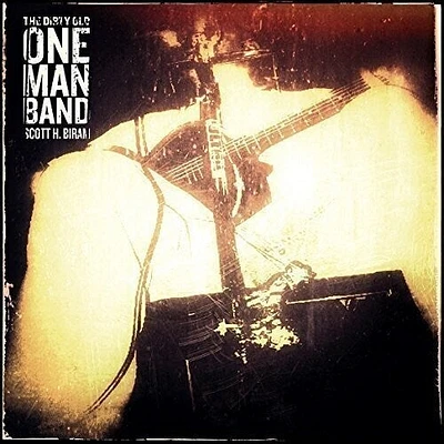 Scott Biram H. - The Dirty Old One Man Band