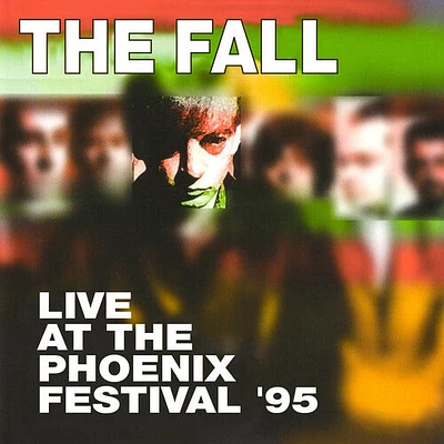 Fall - Live At The Phoenix Festival 1995