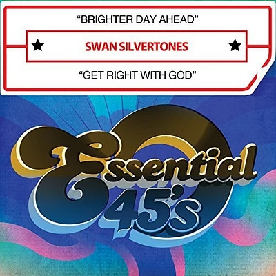 Swan Silvertones - Brighter Day Ahead / Get Right With God (Digital 45)