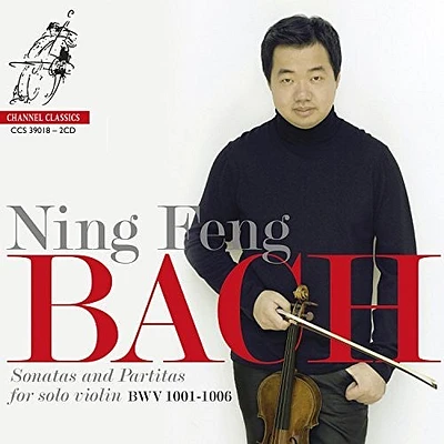 Bach/ Ning Feng - Bach: Sonatas And Partitas