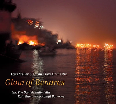 Moller/ Ramnath/ Moller - Glow of Benares