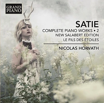 Satie/ Horvath - Complete Piano Works 2