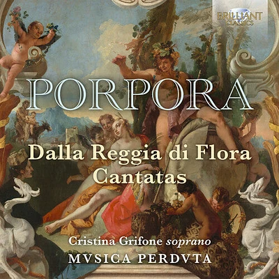 Porpora/ Musica Perduta/ Grifone - Dalla Reggia Di Flora