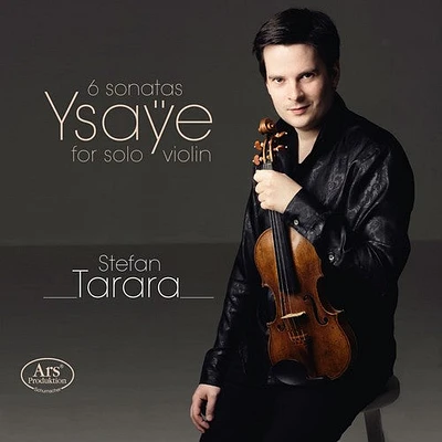 Ysaye/ Tarara - 6 Sonatas for Solo Violin