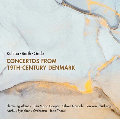 Barth/ Aksnes/ Thorel - Concertos 19th C Denmark