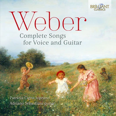 Weber/ Cigna/ Sebastiani - Complete Songs for Voice & Guitar