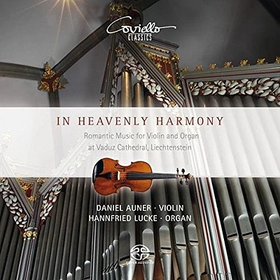 Liszt/ Auner/ Lucke - In Heavenly Harmony / Romantic Music for Violin