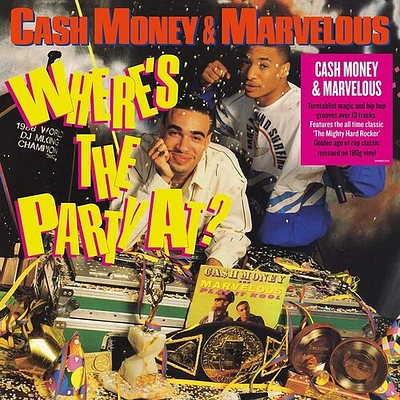 Cash Money/ Mighty Marvelous - Where's The Party At