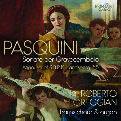 Pasquini/ Loreggian - Sonate Per Gravecembalo