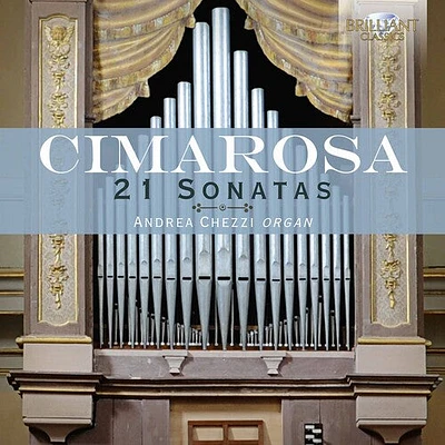 Cimarosa/ Chezzi - 21 Organ Sonatas