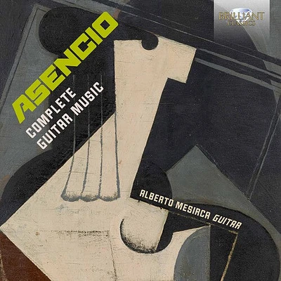 Asencio/ Mesirca - Complete Guitar Music