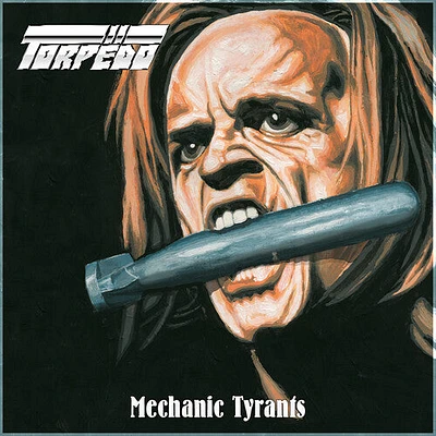 Torpedo - Mechanic Tyrants