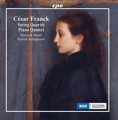 Franck/ Danel - String Quartet in D Major & Piano Quintet F Minor