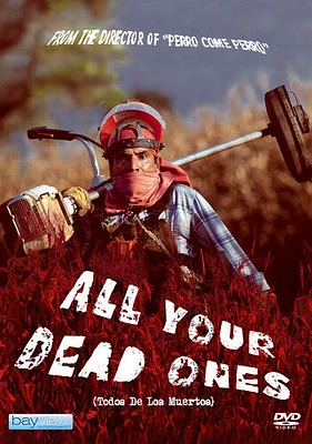 All Your Dead Ones (Todos Tus Muertos)