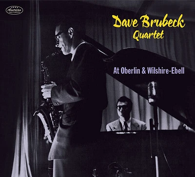 Dave Brubeck Quartet - At Oberlin & Wilshire-Ebell [Digipak]