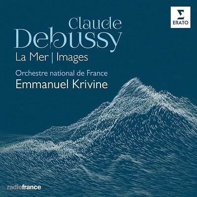 Emmanuel Krivine - Debussy: Images La Mer