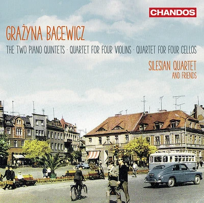 Bacewicz - Two Piano Quintets / Quartet for Four Violins