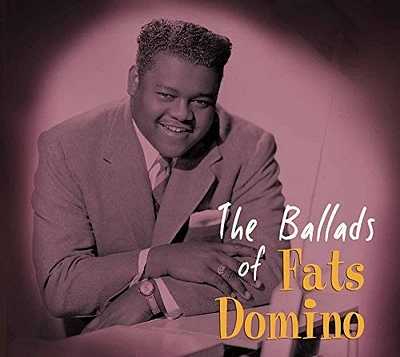 Fats Domino - The Ballads Of Fats Domino