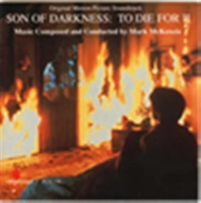 Mark McKenzie - Son of Darkness: To Die For II (Original Motion Picture Soundtrack)