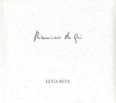 Luca Seta - Ricomincio Da Qui