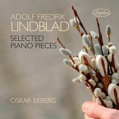 Lindblad/ Ekberg - Selected Piano Pieces