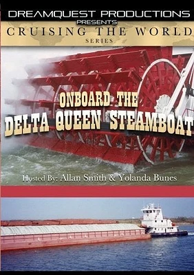 Cruising The World - On Board The Delta Queen Steamboat