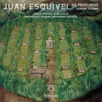 De Profundis - Esquivel: Missa Hortus conclusus Magnificat