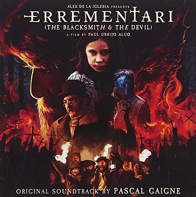 Pascal Gaigne - Errementari (The Blacksmith and the Devil) (Original Soundtrack)