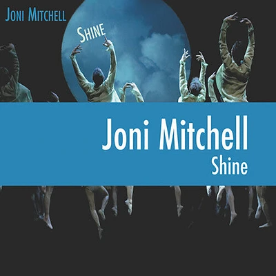 Joni Mitchell - Shine