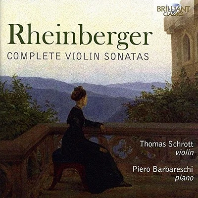 Rheinberger/ Barbareschi/ Schrott - Complete Violin Sonatas