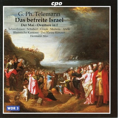 Telemann/ Max/ Rheinische Kantorei - Das Befreite Israel