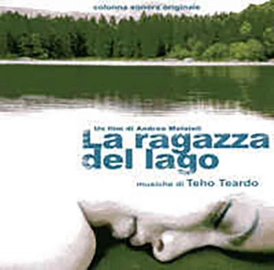 Teho Teardo - La Ragazza Del Lago (The Girl by the Lake) (Original Motion Picture Soundtrack)