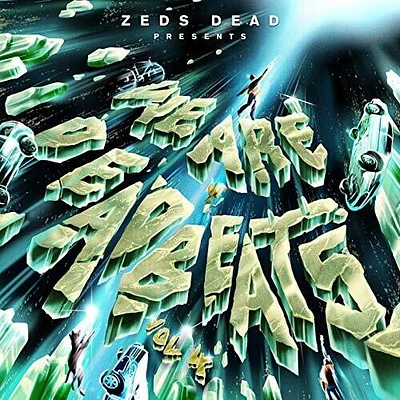 Zeds Dead - We Are Deadbeats, Vol. 4