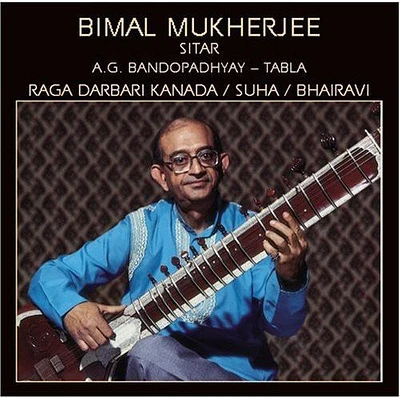 Bimal Mukherjee - Raga Darbari Kanada