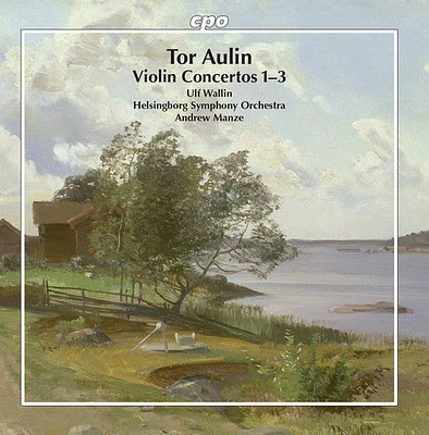 Aulin/ Wallin - Violin Concertos 1-3