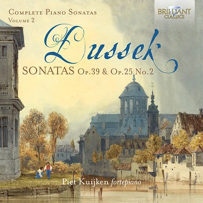 Dussek/ Kuijken - Complete Piano Sonatas 2