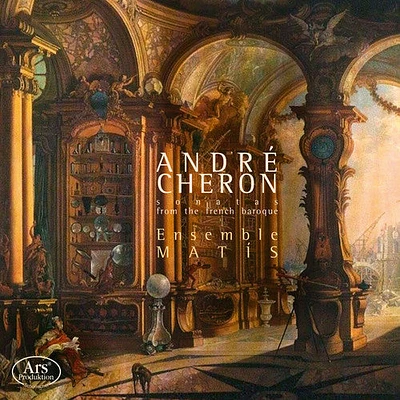 Cheron/ Ensemble Matis - Sonatas from the French Baroque