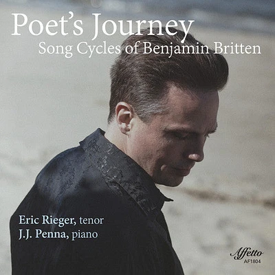 Britten/ Rieger - Poet's Journey / Song Cycles of Benjamin Britten