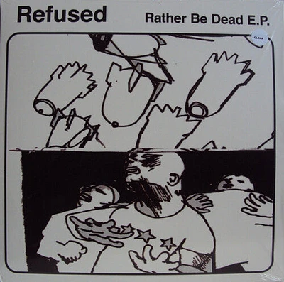 Refused - Rather Be Dead