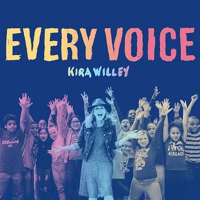 Kira Willey - Every Voice