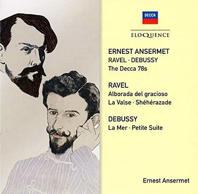 Ernest Ansermet / Suzanne Danco - Ravel Debussy: The Decca 78s