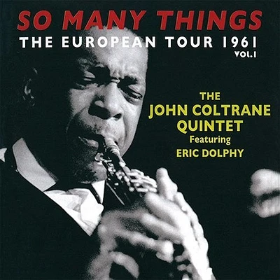 John Coltrane - So Many Things: European Tour Vol 1