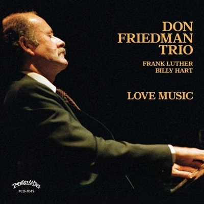 Don Friedman - Love Music