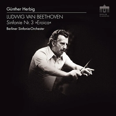 Beethoven/ Herbig/ Berliner Sinfonie-Orchester - Sinfonie 3