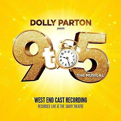 9 to 5 the Musical: West End Cast Recording - 9 To 5 The Musical: West End Cast Recording