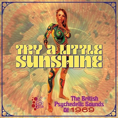 Try a Little Sunshine: British Psychedelic Sounds - Try A Little Sunshine: British Psychedelic Sounds Of 1969 / Various