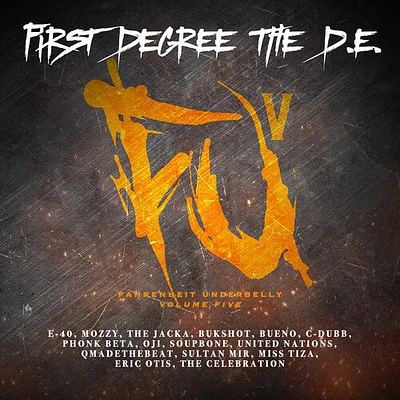 First Degree the D. E. - Fu5 Fahrenheit Underbelly Volume 5