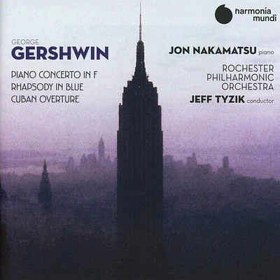 Gershwin/ Jon Nakamatsu / Rochester Philharmonic - Gershwin: Piano Concerto In F / Rhapsody In Blue