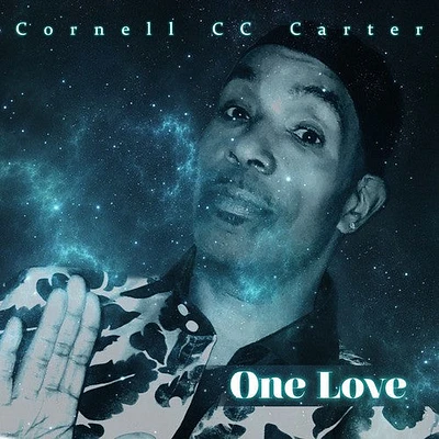 Cornell "CC" Carter - One Love